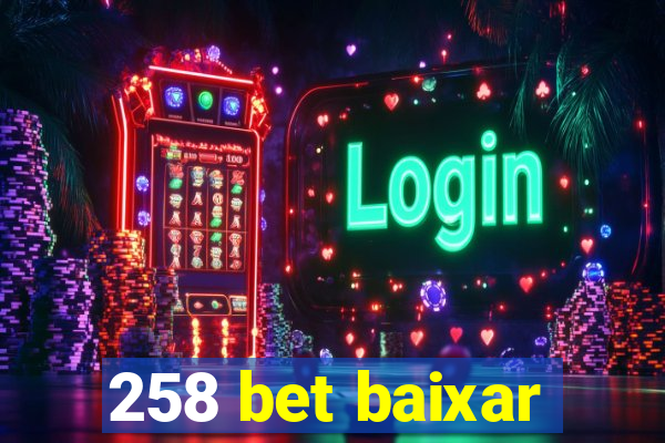 258 bet baixar